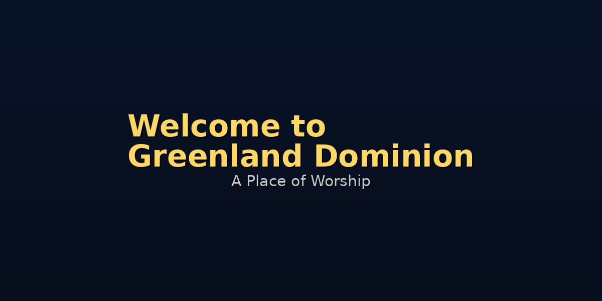 Welcome to Greenland Dominion Fire Ministry